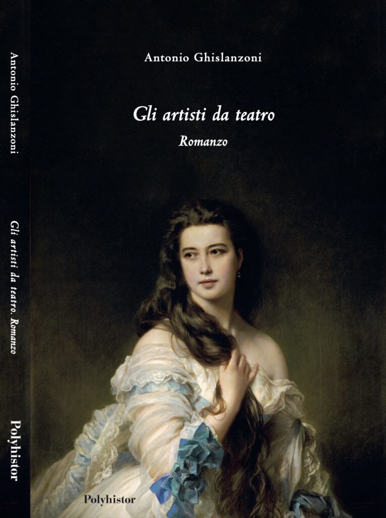 Antonio Ghislanzoni - Gli artisti da teatro
