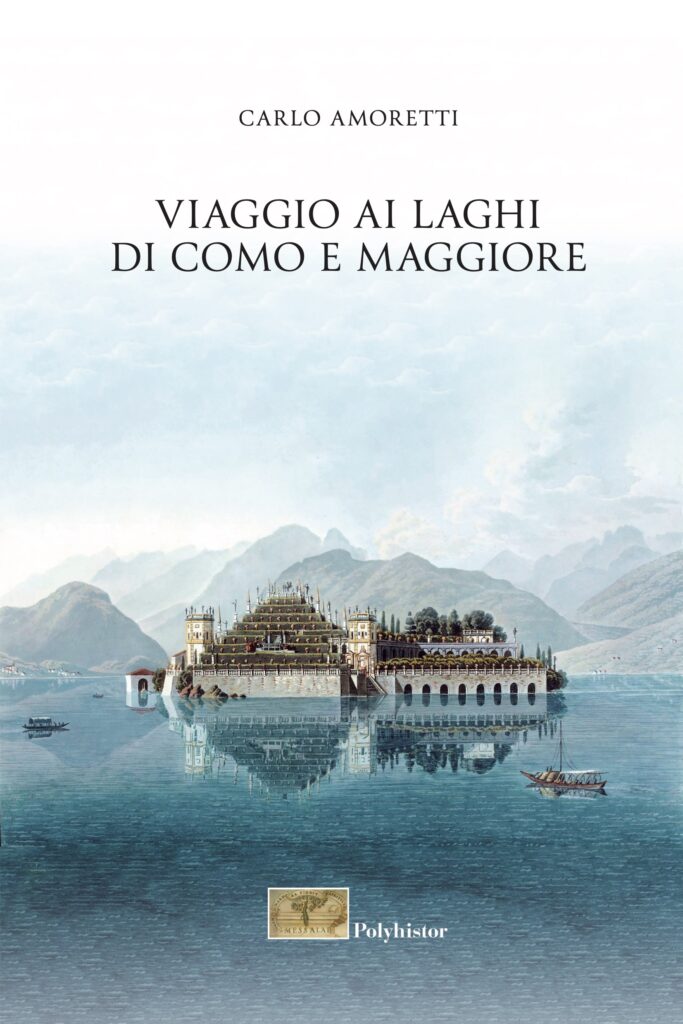 Carlo Amoretti - Viaggio ai laghi di Como e Maggiore