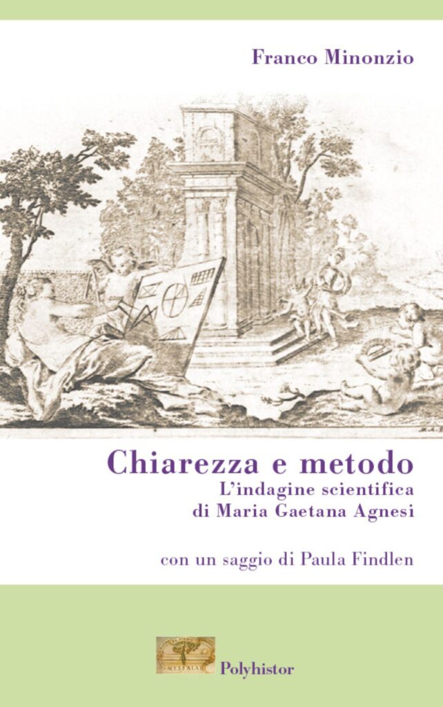 Franco Minonzio - Chiarezza e metodo. L’indagine scientifica di Maria Gaetana Agnesi